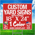 18x24 Yard Signs with Stakes I6892